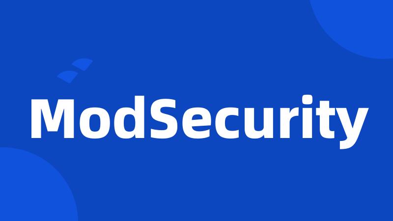 ModSecurity