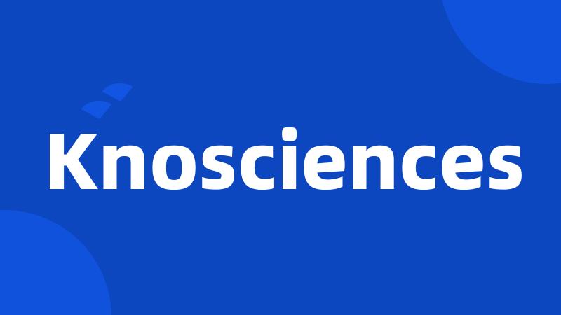 Knosciences