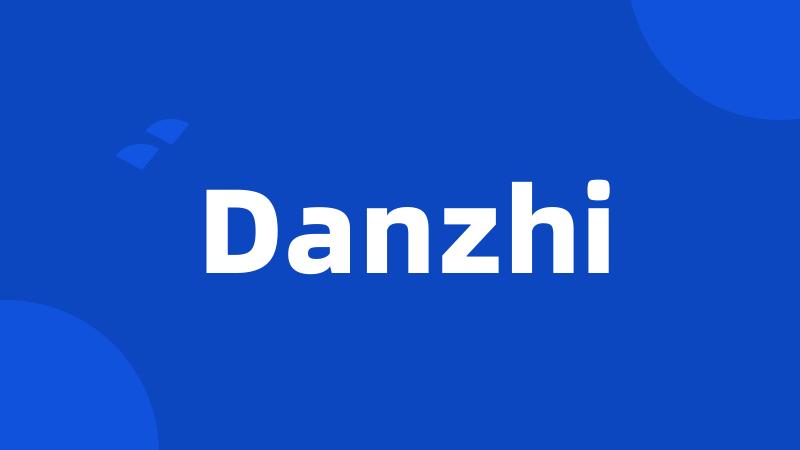 Danzhi