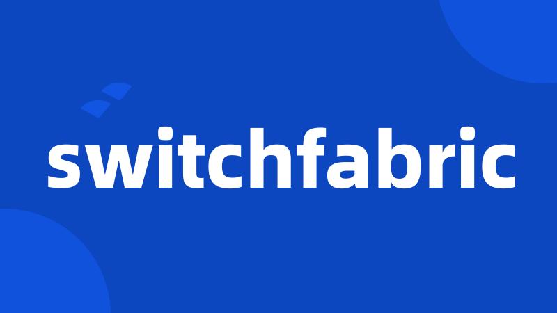 switchfabric