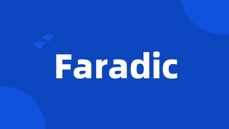 Faradic