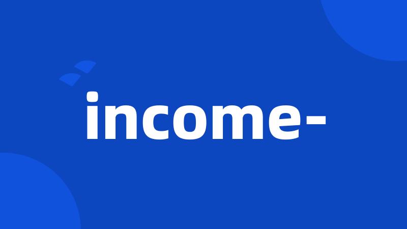 income-