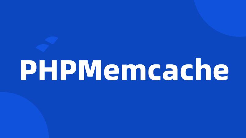 PHPMemcache