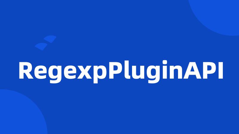 RegexpPluginAPI