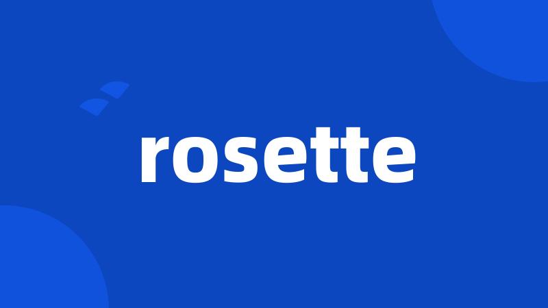 rosette