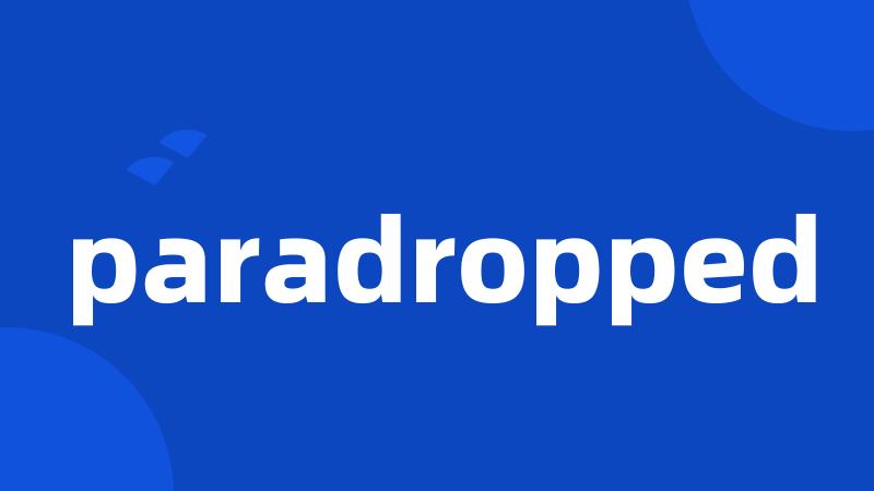 paradropped