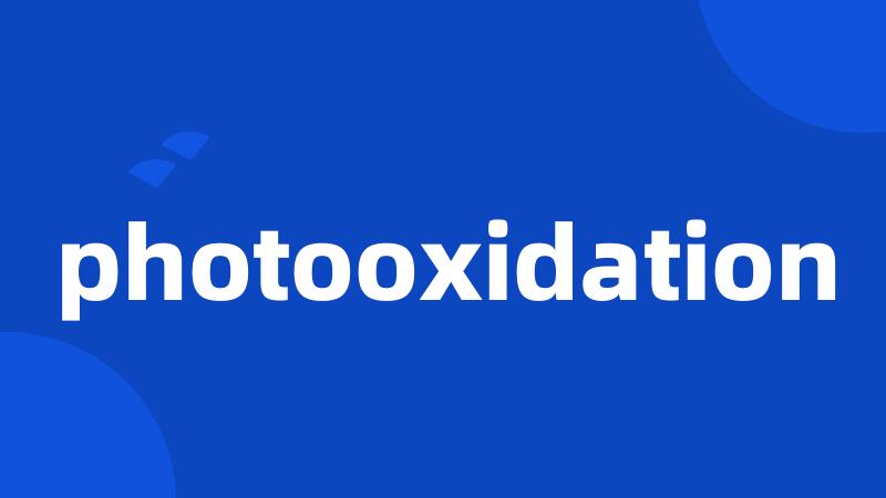 photooxidation