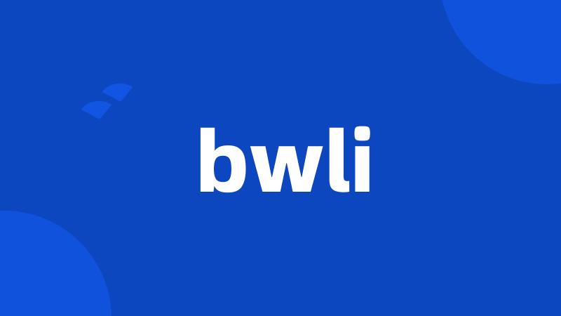 bwli