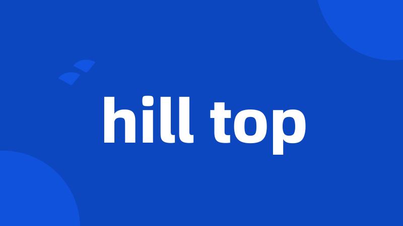 hill top