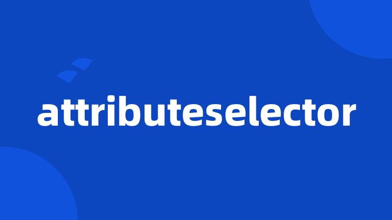 attributeselector