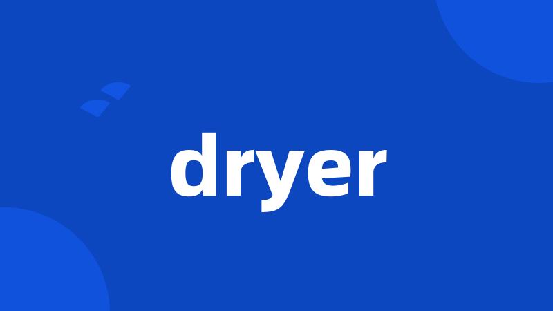 dryer