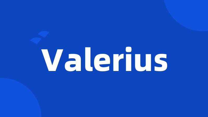 Valerius