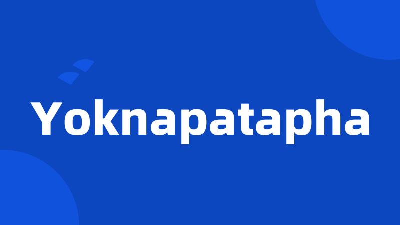 Yoknapatapha