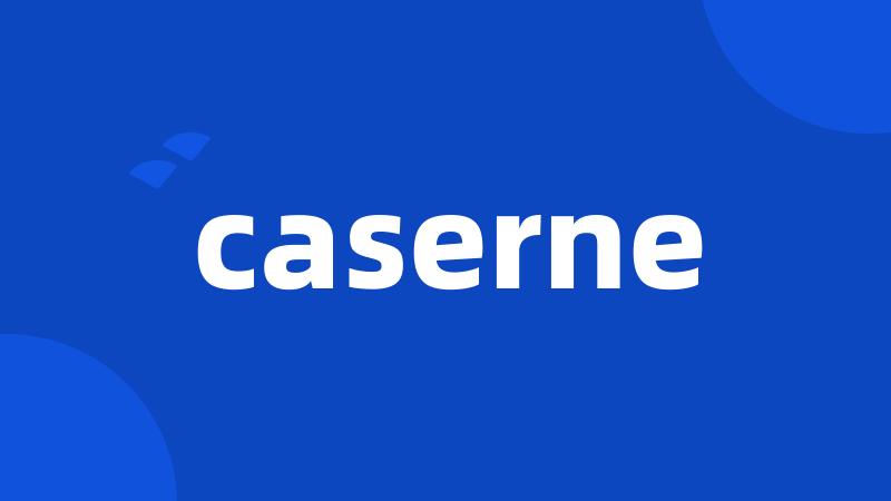 caserne