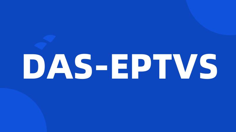 DAS-EPTVS