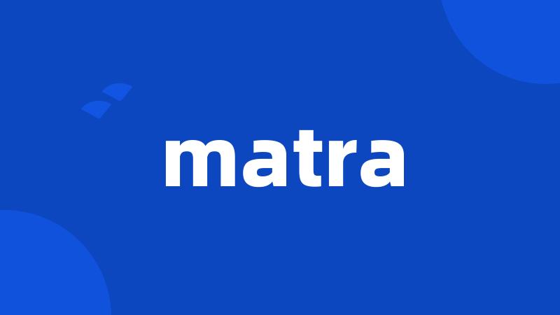 matra