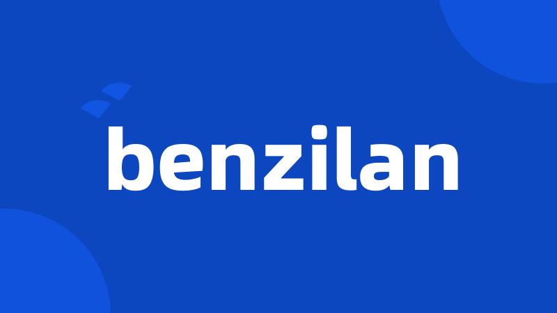 benzilan