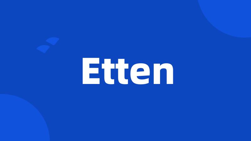 Etten