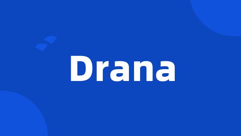 Drana