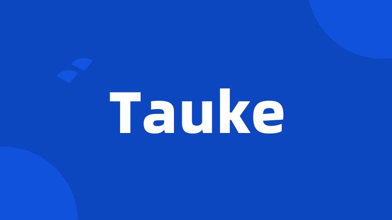 Tauke