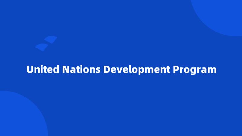 United Nations Development Program