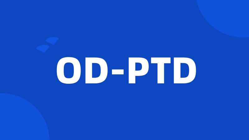 OD-PTD