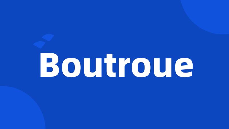 Boutroue