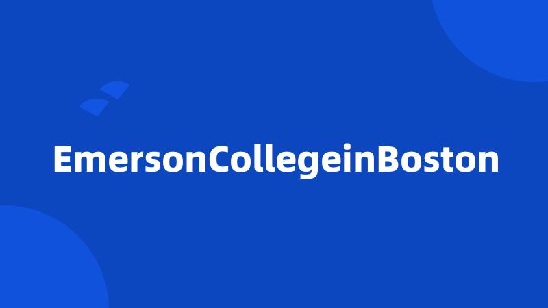 EmersonCollegeinBoston