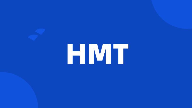 HMT