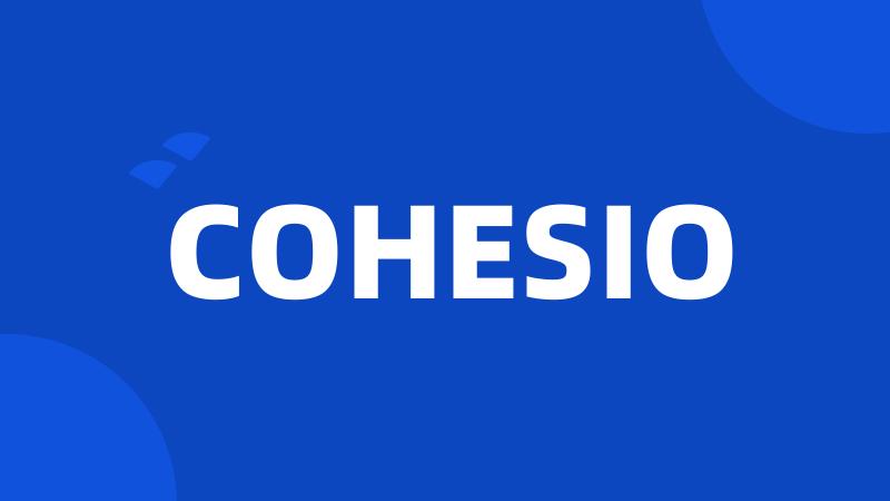 COHESIO