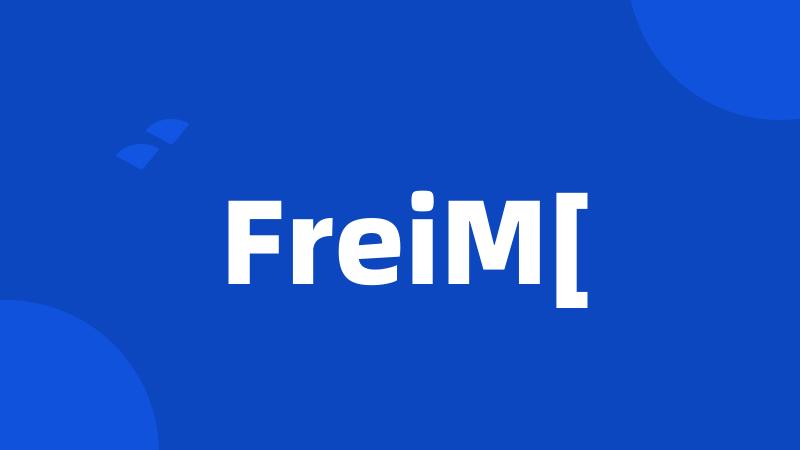 FreiM[