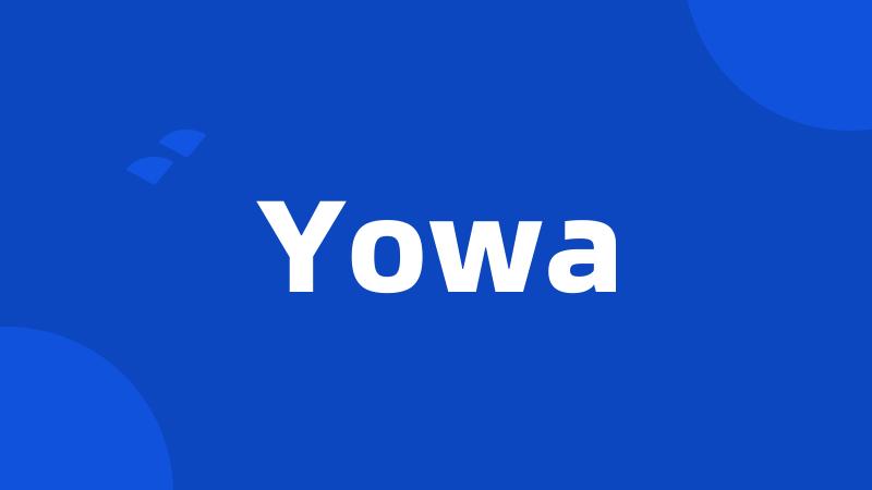 Yowa