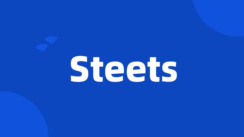 Steets