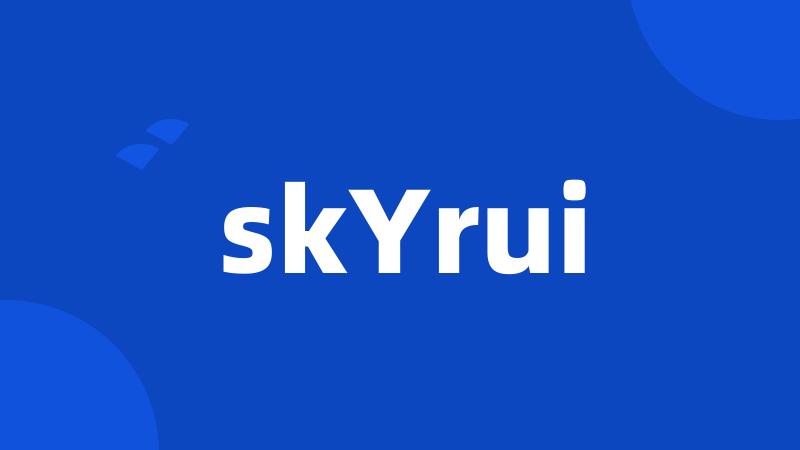 skYrui