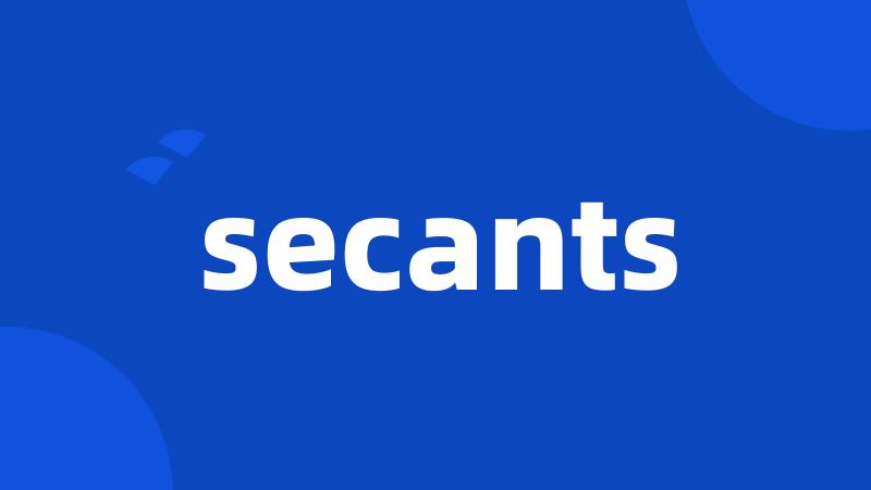 secants