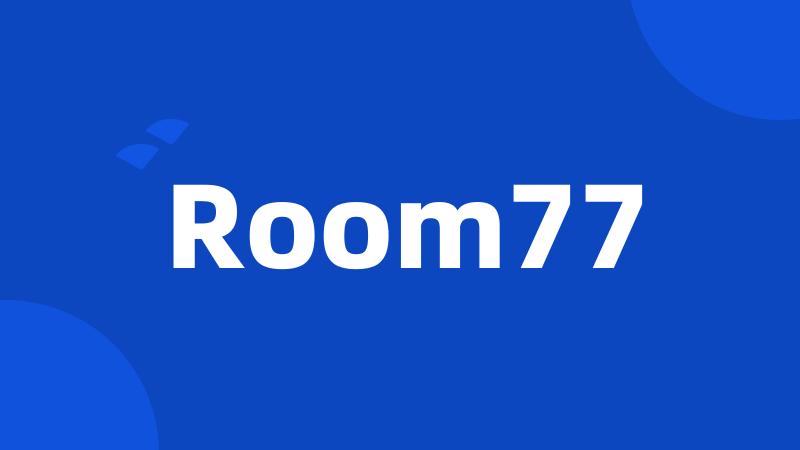 Room77