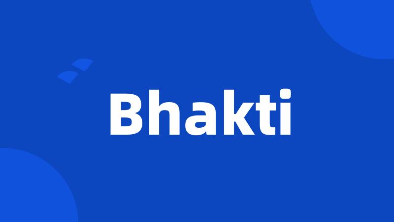 Bhakti