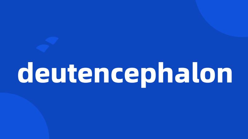 deutencephalon