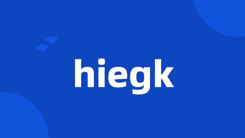 hiegk