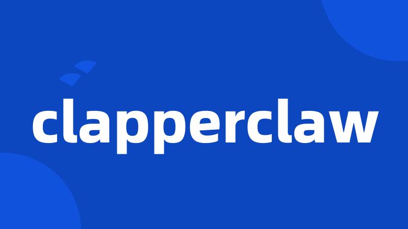 clapperclaw