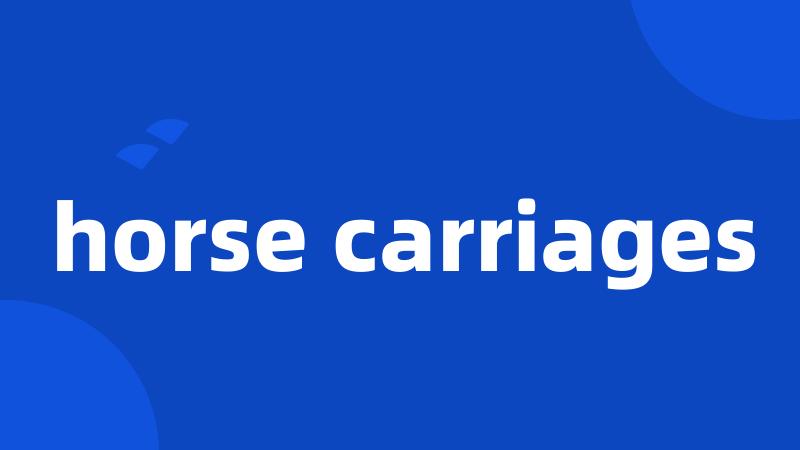 horse carriages