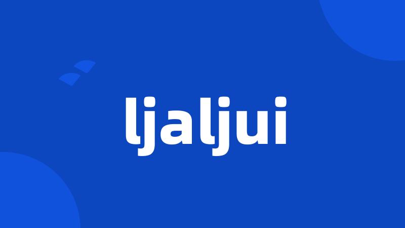 ljaljui