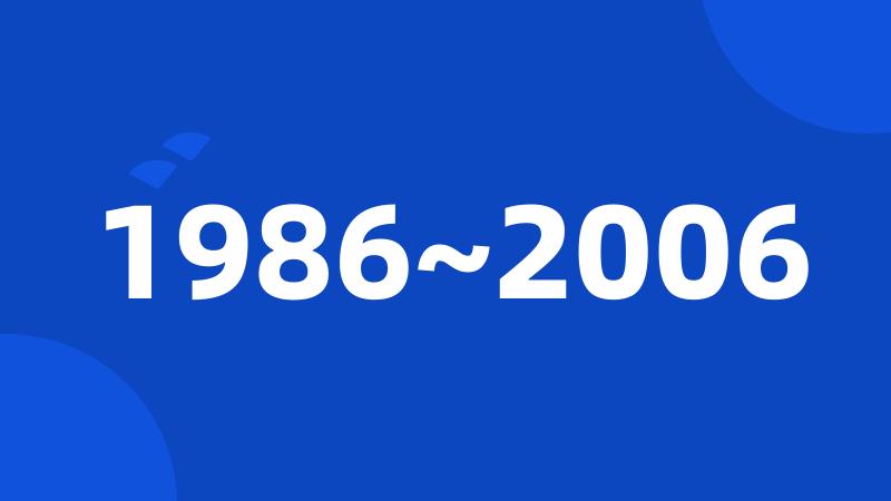 1986~2006