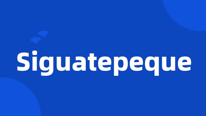 Siguatepeque