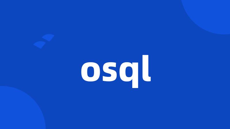 osql