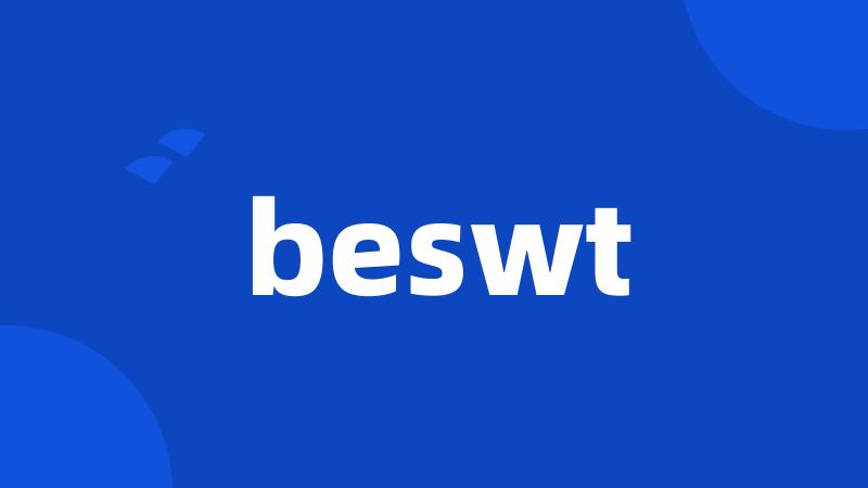 beswt