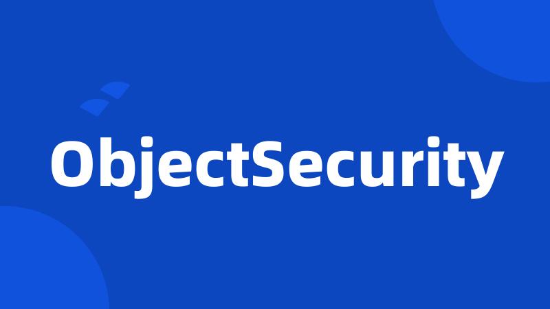 ObjectSecurity