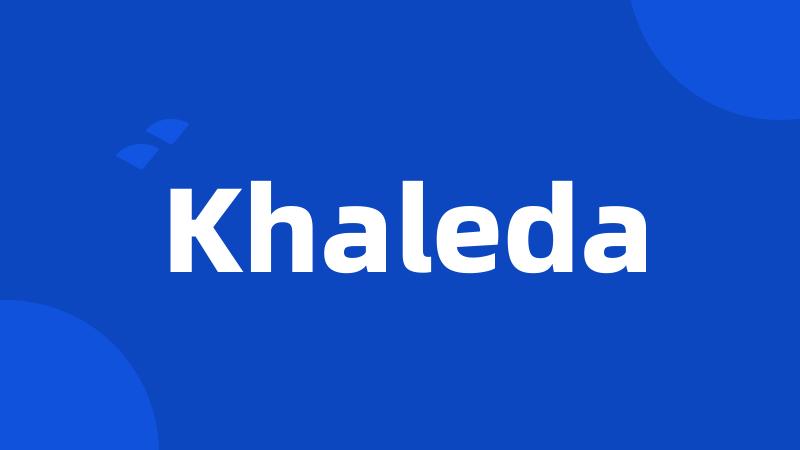 Khaleda