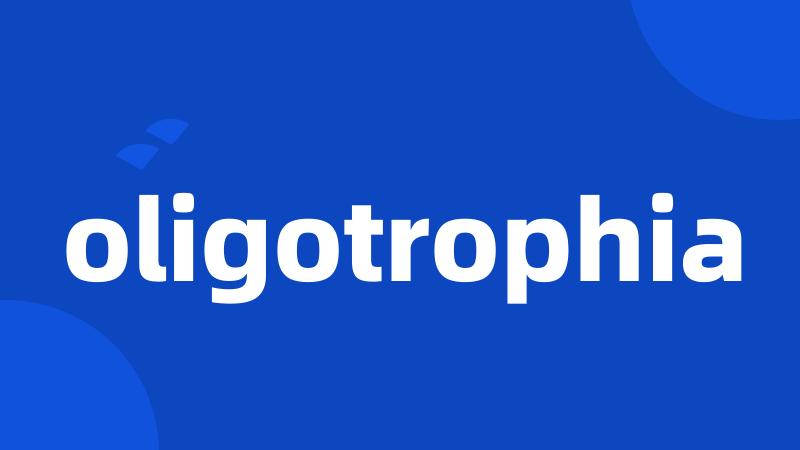 oligotrophia