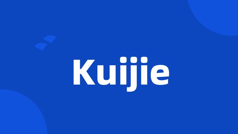 Kuijie